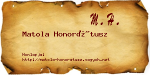 Matola Honorátusz névjegykártya